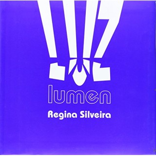 Luz Lumen. Regina Silveira (edición bilingue: castellano e inglés) PRIMERA EDICION